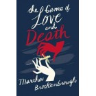 The Game of Love and Death        {USED}